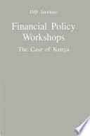 Financial policy workshops : the case of Kenya /