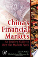 China's financial markets : an insider's guide to how the markets work /