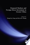 Financial markets and foreign direct investment in greater China /