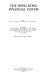 The Hong Kong financial system : editors, Richard Yan-ki Ho, Robert Haney Scott, Kie Ann Wong ; contributors, Allan K.K. Chan ... [et al.].