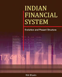 Indian financial system : evolution and present structure /