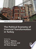 The political economy of financial transformation in Turkey /