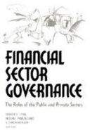 Financial sector governance : the roles of the public and private sectors /