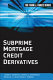 Subprime mortgage credit derivatives /