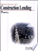 Principles of construction lending.