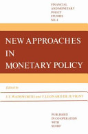 New approaches in monetary policy /