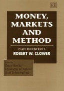 Money, markets and method : essays in honour of Robert W. Clower /