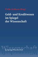 Geld-und Kreditwesen im Spiegel der Wissenschaft /