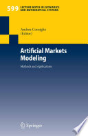 Artificial markets modeling : methods and applications /