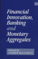 Financial innovation, banking, and monetary aggregates /