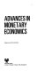 Advances in monetary economics /