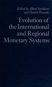 Evolution of the international and regional monetary systems : essays in honour of Robert Triffin /