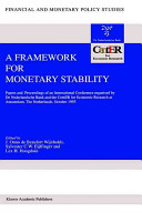 A framework for monetary stability : paper and proceedings of an international conference organised by De Nederlandsche Bank and the CentER for Economic Research at Amsterdam, [The Netherlands, October 1993] /