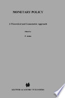 Monetary policy : a theoretical and econometric approach /