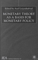 Monetary theory as a basis for monetary policy /