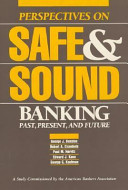 Perspectives on safe & sound banking : past, present, and future /