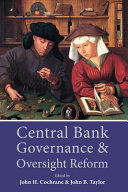 Central bank governance and oversight reform /