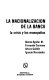 La Nacionalizacion de la banca : la crisis y los monopolios /