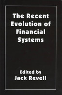 The recent evolution of financial systems /