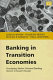 Banking in transition economies : developing market oriented banking sectors in Eastern Europe /