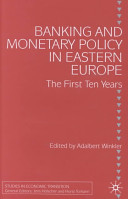 Banking and monetary policy in Eastern Europe : the first ten years /