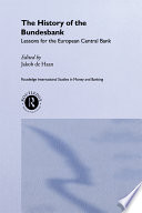 The history of the Bundesbank : lessons for the European Central Bank /