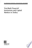 Non-bank financial institutions and capital markets in Turkey /