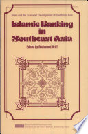 Islamic banking in Southeast Asia : Islam and the economic development of Southeast Asia /