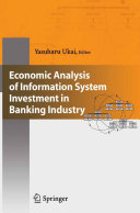 Economic analysis of information system investment in banking industry /