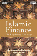 Islamic finance : the regulatory challenge /