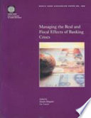 Managing the real and fiscal effects of banking crises /