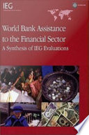 World Bank assistance to the financial sector : a synthesis of IEG evaluations /