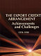 The Export credit arrangement : achievements and challenges 1978-1998.