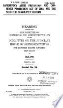 Bankruptcy Abuse Prevention and Consumer Protection Act of 2003, and the need for bankruptcy reform : hearing before the Subcommittee on Commercial and Administrative Law of the Committee on the Judiciary, House of Representatives, One Hundred Eighth Congress, first session, on H.R. 975, March 4, 2003.