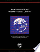 Staff studies for the world economic outlook /