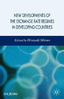 New developments of the exchange rate regimes in developing countries /