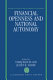 Financial openness and national autonomy : opportunities and constraints /