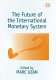 The future of the international monetary system /