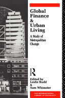 Global finance and urban living : a study of metropolitan change /