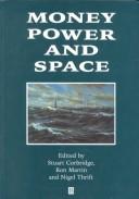 Money, power, and space /