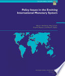 Policy issues in the evolving international monetary system /