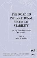 The road to international financial stability : are key financial standards the answer? /
