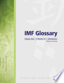 IMF glossary : English-French-Spanish.