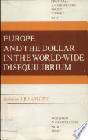 Europe and the dollar in the world-wide disequilibrium /