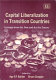 Capital liberalization in transition countries : lessons from the past and for the future /