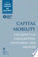 Capital mobility : the impact on consumption, investment, and growth /