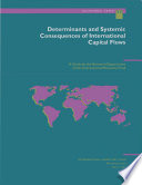 Determinants and systemic consequences of international capital flows : a study /