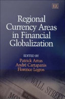 Regional currency areas in financial globalization /