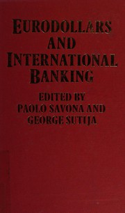 Eurodollars and international banking /