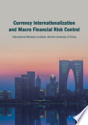 Currency internationalization and macro financial risk control /